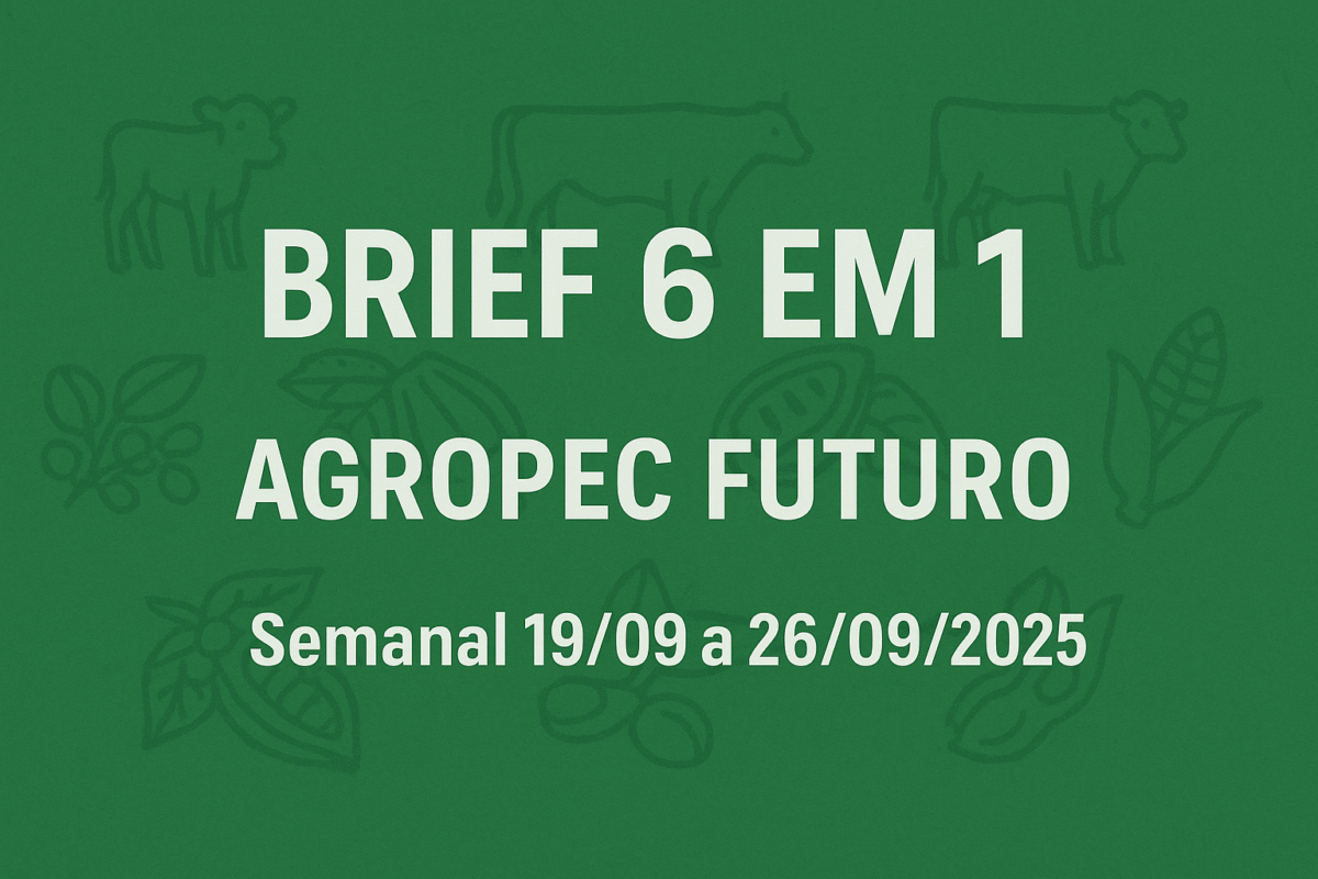 Brief Agropec Futuro 6 em 1 — Levantamento semanal (19–26/09/2025)