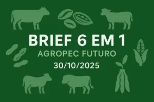 Brief Agropec Futuro — 6 em 1 — 30/10/2025